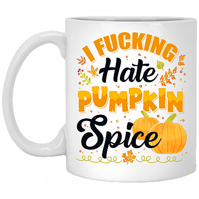I Fcking Hate Pumpkin Spice Ceramic Coffee Mug - Water Bottle - Color Changing Mug