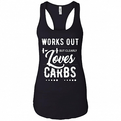 Works Out but Clearly Loves Carbs Cotton Tank Top Tee - Ladies Racerback Tank