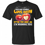 You Are Gonna Love Math After You Meet Me I'm Warning You T-Shirt