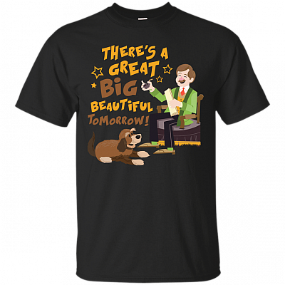 There's A Great Big Beautiful Tomorrow T-Shirt - Carousel of Progress Shirt