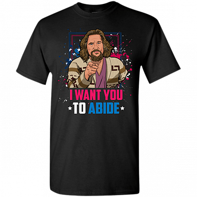 Funny The Big Lebowski I Want You To Abide T-Shirt