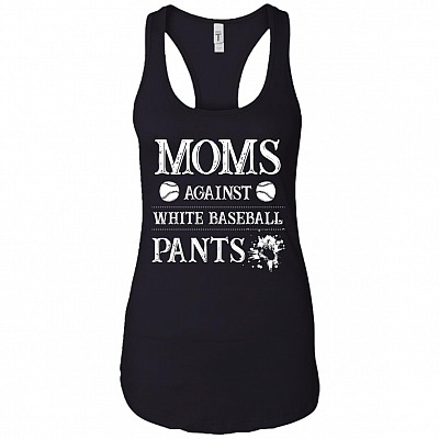 Moms Against White Baseball Pants Cotton Tank Top Tee - Ladies Racerback Tank