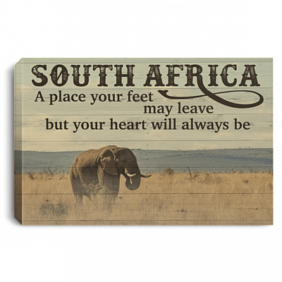 South Africa A Place Your Feet May Leave Gallery Wrapped Framed Canvas Prints - Unframed Poster