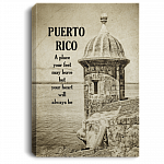 Puerto Rico A Place Your Feet May Leave But Your Heart Will Always Be Framed Canvas Prints - Unframed Poster