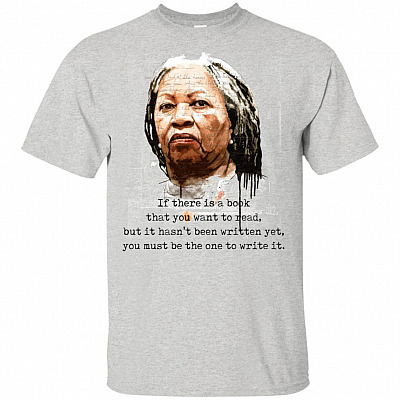If There Is A Book That You Want To Read Be The One To Write Toni T-shirt - V-neck