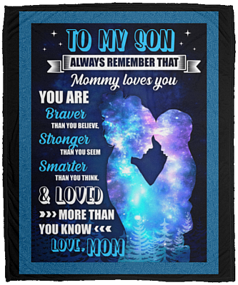 To My Son Always Remember That Mommy Loves You Fleece Blanket - Premium Sherpa Blanket - Woven Blanket