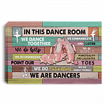 In This Dance Room We Dance Together Gallery Wrapped Framed Canvas Prints - Unframed Poster