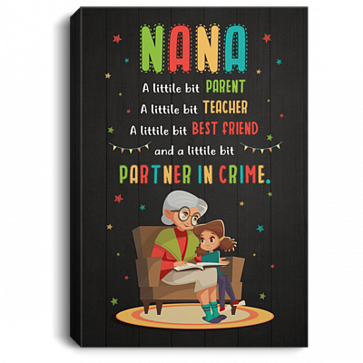 Na-na A Little Bit Of Parent Teacher Best Friend And Partner In Crime Framed Canvas - Unframed Poster