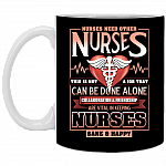 Nurses Need Other Nurses This Is Not A Job That Can Be Done Alone Coffee Mug-Water Bottle-Color Changing Mug