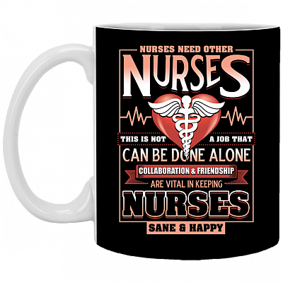 Nurses Need Other Nurses This Is Not A Job That Can Be Done Alone Coffee Mug-Water Bottle-Color Changing Mug