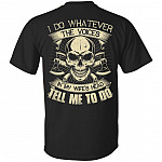 I Do Whatever The Voices In My Wife's Head Tell Me To Do Print On Back T-Shirt - Funny Shirt for Men