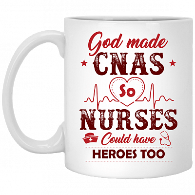 God Made Cnas So Nurses Could Have Heroes Too Ceramic Coffee Mug - Beer Stein -Water Bottle