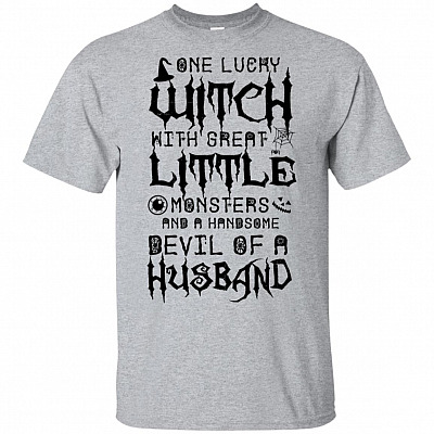 One Lucky Witch With Great Little Monsters and A Handsome Devil Of Husband T-Shirt