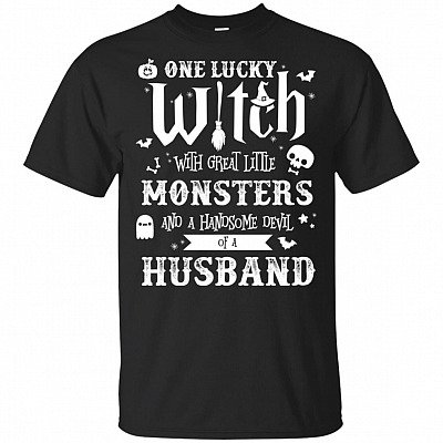 One Lucky Witch With Great Little Monsters and A Handsome Devil of A Husband T-Shirt