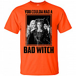 You Coulda Had A Bad Witch Hocus Pocus Three Witches Orange T-Shirt