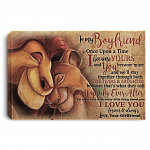 To My Boyfriend Once Upon A Time I Became Yours You Became Mine Framed Canvas - Unframed Poster