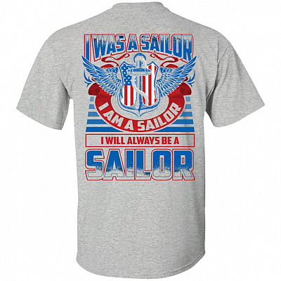 I Was a Sai-lor I Will Always-Be a Sai-lor Print On Back Only - Plain Front T-Shirt