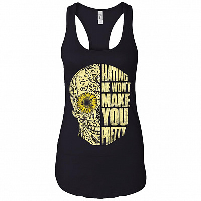 Hating Me Won't Make You Pretty Skull Cotton Tank Top Tee - Ladies Racerback Tank