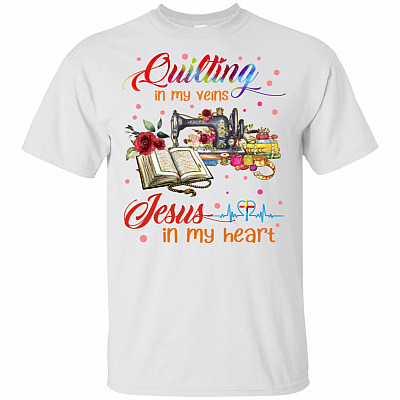 Quilting In My Veins Jesus In My Heart T-shirt - V - neck Tee