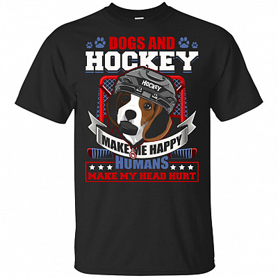 Dogs And Hockey Make Me Happy Humans Make My Head Hurt T-Shirt - Hockey Shirt