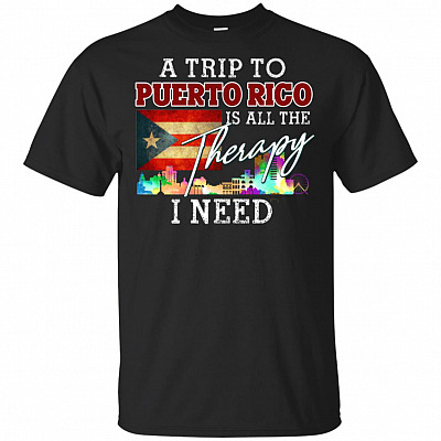 A Trip to Puerto Rico Is All the Thera-Py I Need T-Shirt