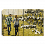 Behind Every Great Farmer Is A Truly Amazing Wife Gallery Wrapped Framed Canvas Prints - Unframed Poster