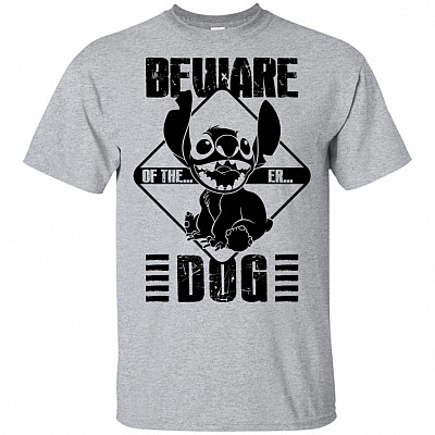 Beware Of The...erer.. Dog Funny Stit-ch T-Shirt