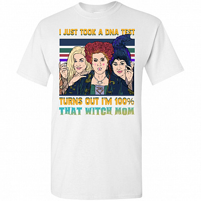 Funny Halloween I Just Took A DNA Test Turns Out I'm 100% That Witch Mom T-Shirt | Happy Mother's Day Gifts