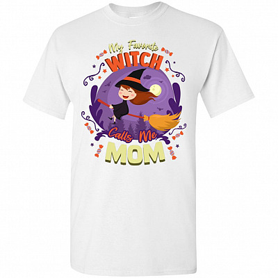 Funny Halloween My Favorite Witch Calls Me Mom T-Shirt | Funny Mother's Day Gifts Tee