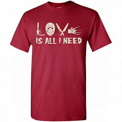 Funny Halloween Love Is All I Need Horror Movie Characters Creepy T-Shirt