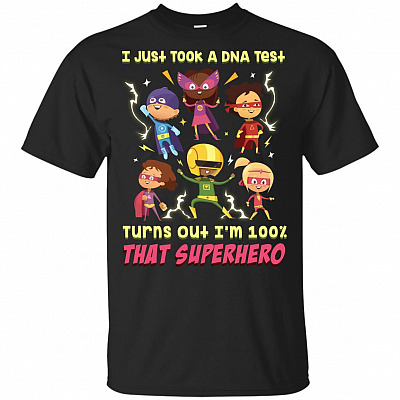 Funny Back To School I Just Took A DNA Test Turns Out I'm 100% That Superhero Kids T-Shirt