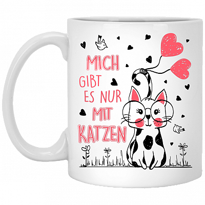 Mich Gibt Es Nur Mit Katzen Ceramic Coffee Mug - Beer Stein - Water Bottle - Color Changing Mug