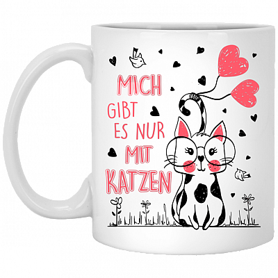 Mich Gibt Es Nur Mit Katzen Ceramic Coffee Mug - Beer Stein - Water Bottle - Color Changing Mug
