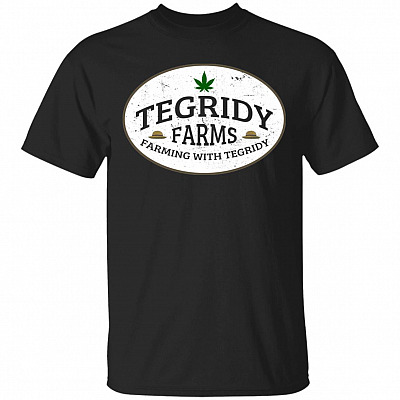 Tegridy Farm T-Shirt - Farming with Tegridy Shirt