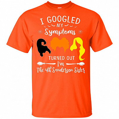 Alternative view of I Googled My Symptoms Turned Out I'm The 4th Sanderson Sister T-Shirt - Three Witches Squad Hocus Halloween