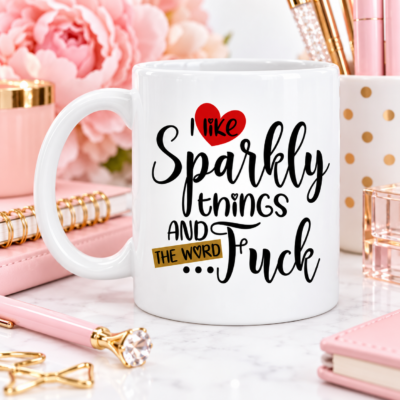 Alternative view of I Like Sparkly Things and the Word Fuck Ceramic Coffee Mug - Beer Stein -Water Bottle - Color Changing Mug