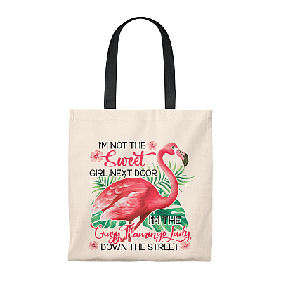 I'm Not The Sweet Girl Next Door I'm The Crazy Flamingo Lady Down The Street Vintage Canvas Tote Bag