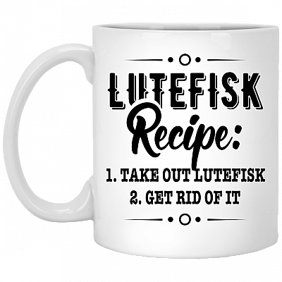 Lutefisk Recipe Take One Lutefisk Get Rid of It Ceramic Coffee Mug - Beer Stein -Water Bottle