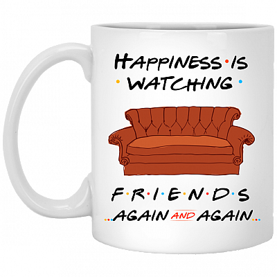 Happiness Is Watching Friends Again And Again Ceramic Coffee Mug - Beer Stein -Water Bottle