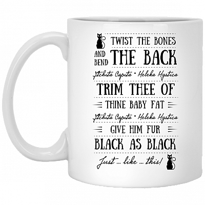 Twist The Bones and Bend The Back Trim Thee Of Thine Baby Mug - Beer Stein - Water Bottle - Color Changing