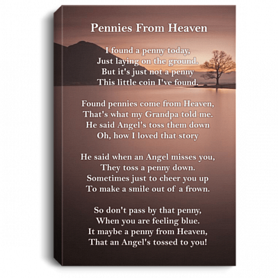 Pennies From Heaven I Found A Penny Today Gallery Wrapped Framed Canvas Prints - Unframed Poster