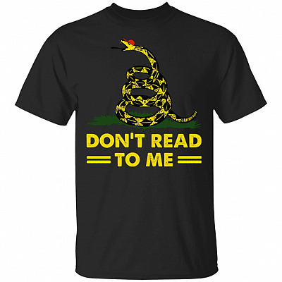 Alternative view of Don't Read to Me T-Shirt - Funny Shirt