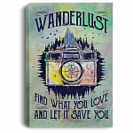 Wanderlust Find What You Love And Let It Save You Framed Canvas Prints - Unframed Poster-Home Decor Wall Art