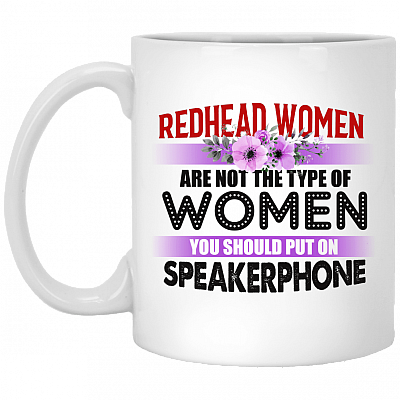 Redhead Women Are Not The Type Of Women You Should Put On Speakerphone Travel Mug-Beer Stein-Stainless Bottle
