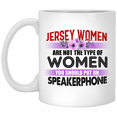 Jersey Women Are Not The Type Of Women You Should Put On Speakerphone Travel Mug-Beer Stein-Stainless Bottle