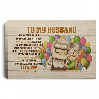 To My Husband I Didn't Marry So I Could Live With You Framed Canvas - Unframed Poster