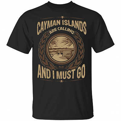 Cayman Islands Is Calling And I Must Go T-Shirt - Hoodie - Sweatshirt