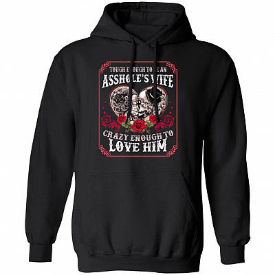 Tough Enough To Be An Tattoo Skull Wife Husband Hoodie - Crazy Wife Love Husband Sweatshirt Long Sleeve Shirt