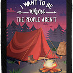 I Want To Be Where The People Aren't Fleece Blanket - Premium Sherpa Blanket - Woven Blanket
