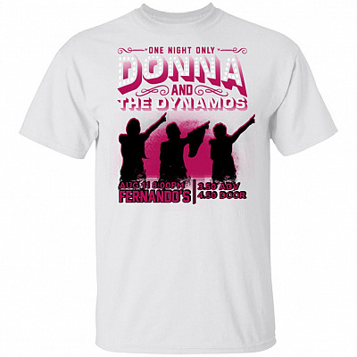 Donna The Dynamos Funny Pop Band T-Shirt Mamma Mia Fans (Official)